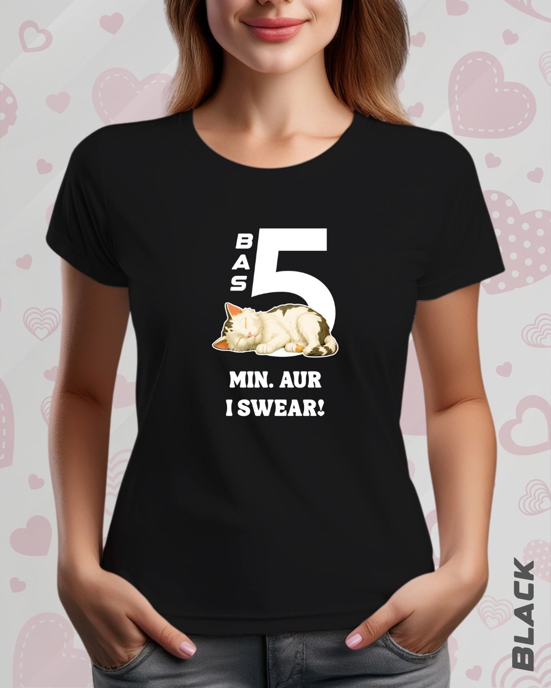 5 MIN. MORE TEE - DARKER SHADES