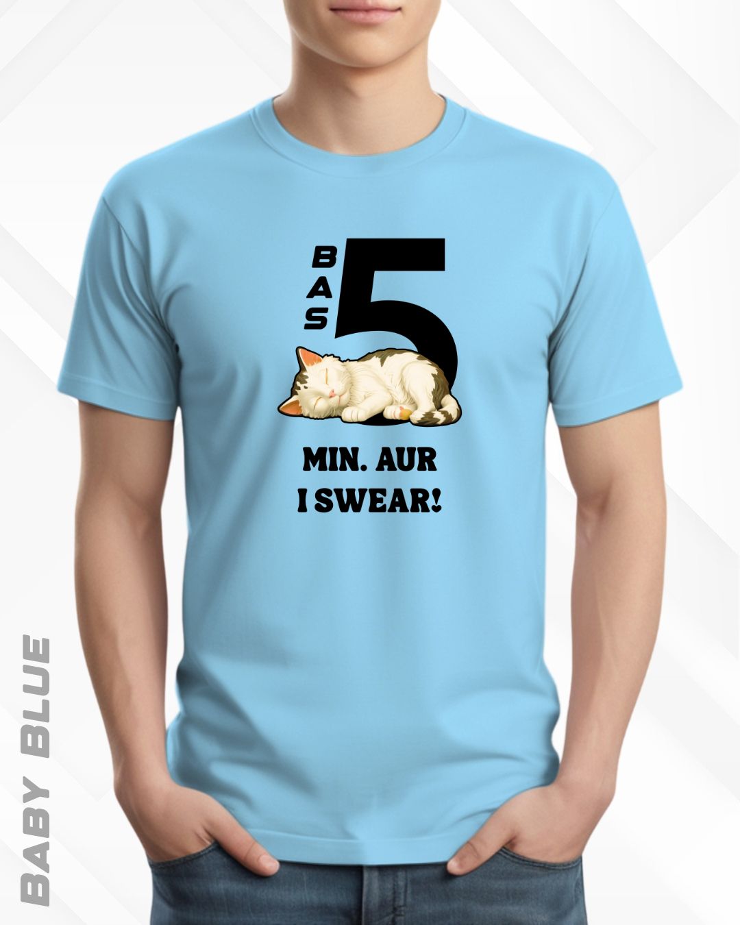 5 MIN. MORE TEE - LIGHTER SHADES
