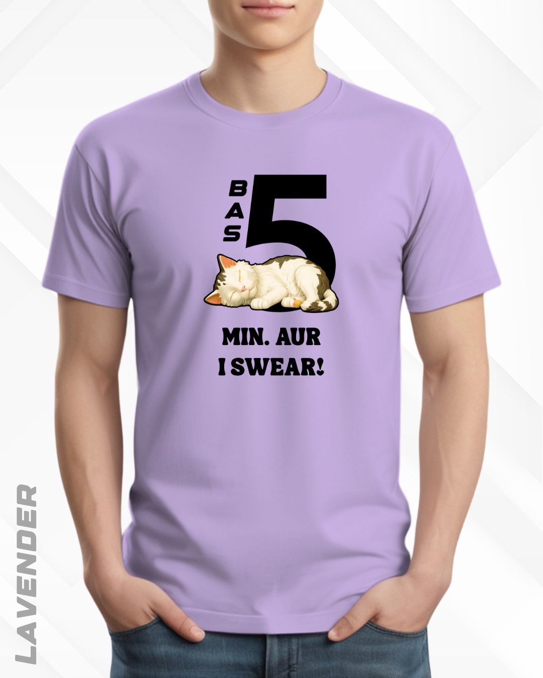 5 MIN. MORE TEE - LIGHTER SHADES