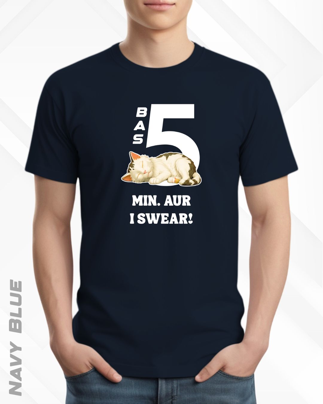 5 MIN. MORE TEE - DARKER SHADES