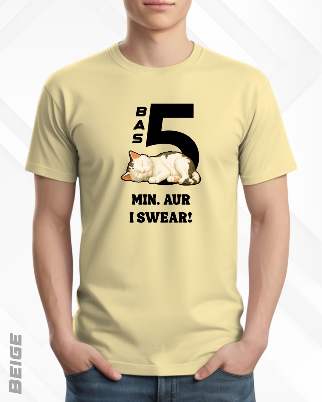 5 MIN. MORE TEE - LIGHTER SHADES