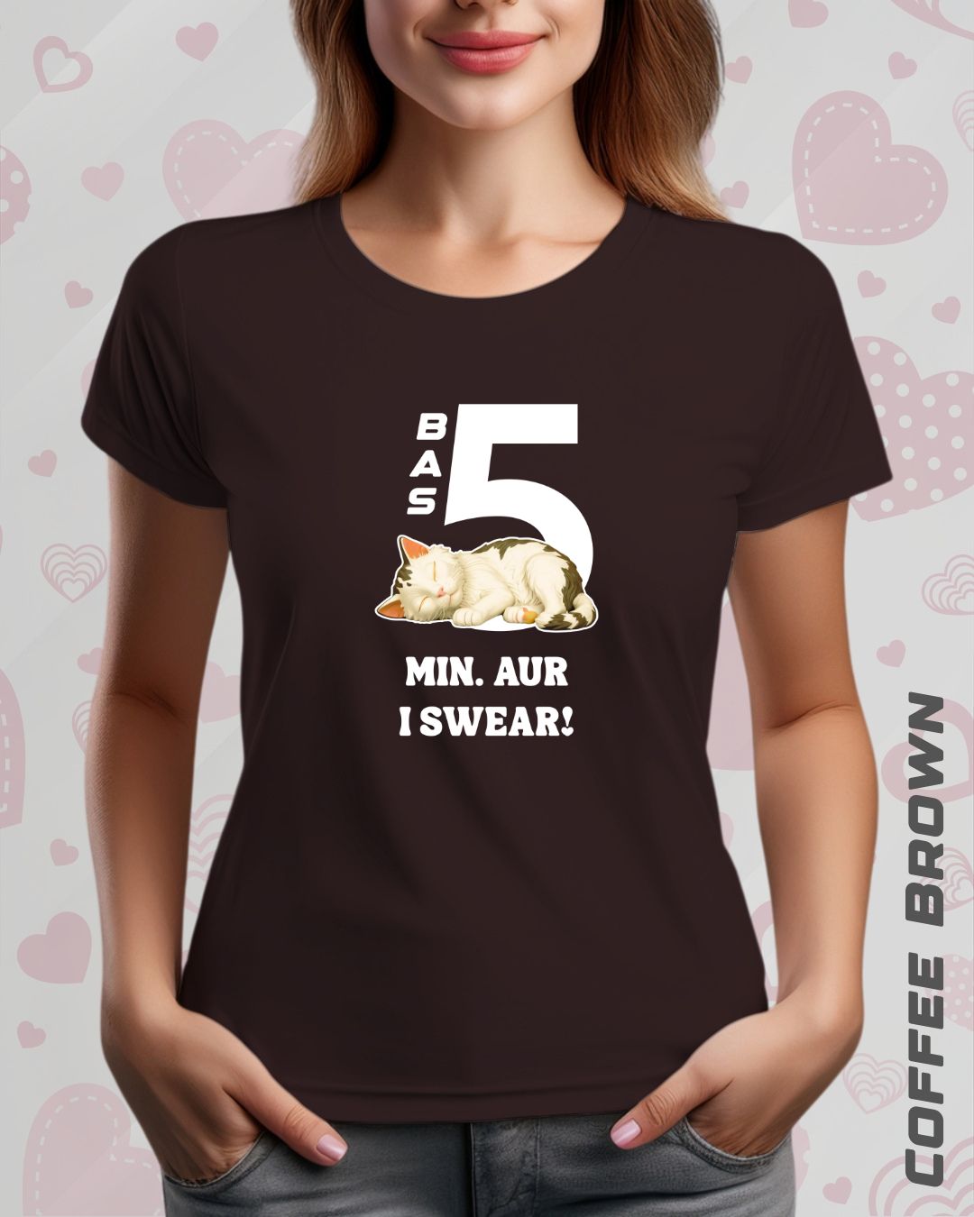 5 MIN. MORE TEE - DARKER SHADES