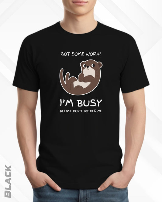 I'M BUSY TEE - DARKER SHADES